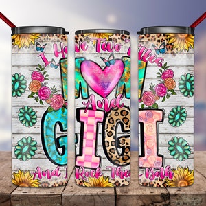 I Have Two Titles Mom And Gigi And I Rock Them Both Png, Mom And Gigi, Mom Png,Gigi Png,20oz Skinny Tumbler Sublimation Designs,20oz Tumbler