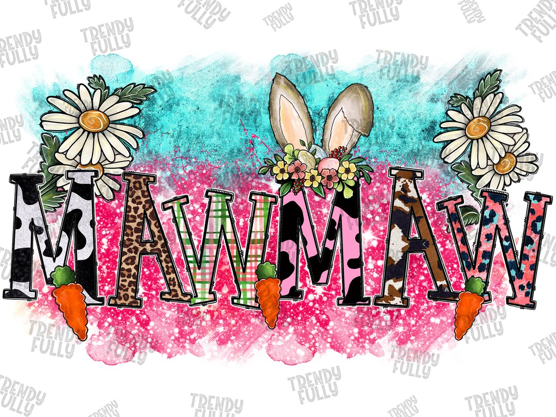 Easter Mawmaw Png, Happy Easter PNG, Easter, Mawmaw Png, Rabbit PNG ...