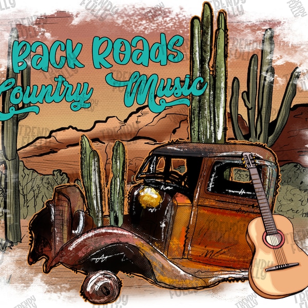 Back Roads Country Music PNG, Vintage Truck Png, Country Music, Country, Western, Cactus Png, Truck Png,Sublimation Designs,Digital Download