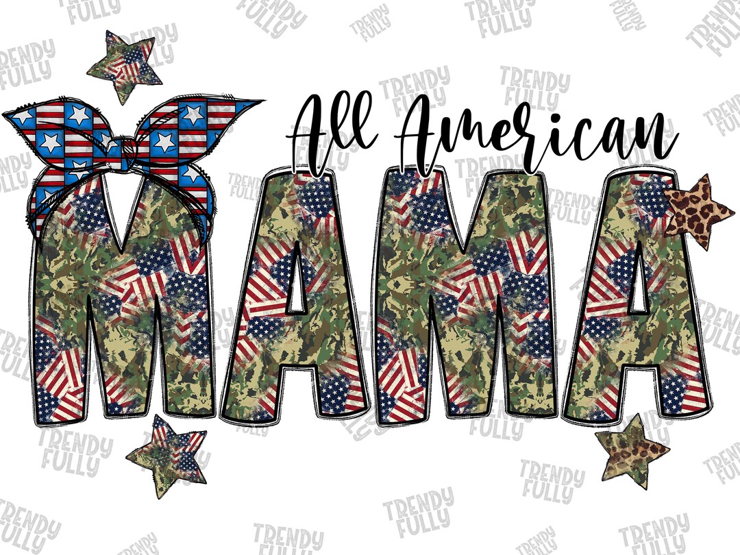 All American Mama Png, 4th of July PNG File, Happy 4th of July ...