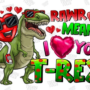 Girl Valentine’s Day Png, Rawr Means I Love You in Dinosaur Png, Valentine Cut Files, Girls Png, Kids T-Rex, Silhouette, Cricut, Western png