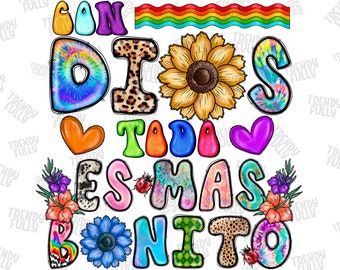 Con Dios todo es mas bonito png, sublimation Design, Mama Png, bonito png,With God Everything Will Be More Beautiful Phrase,Digital download