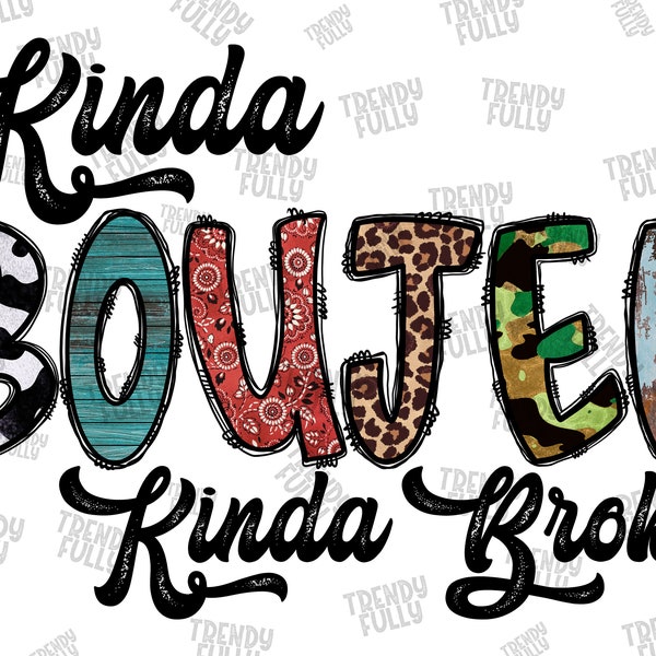 Kinda Boujee Kinda Broke Png, Western, Country, Cowhide, Kinda, Boujee, Sublimation Design, Digital Download
