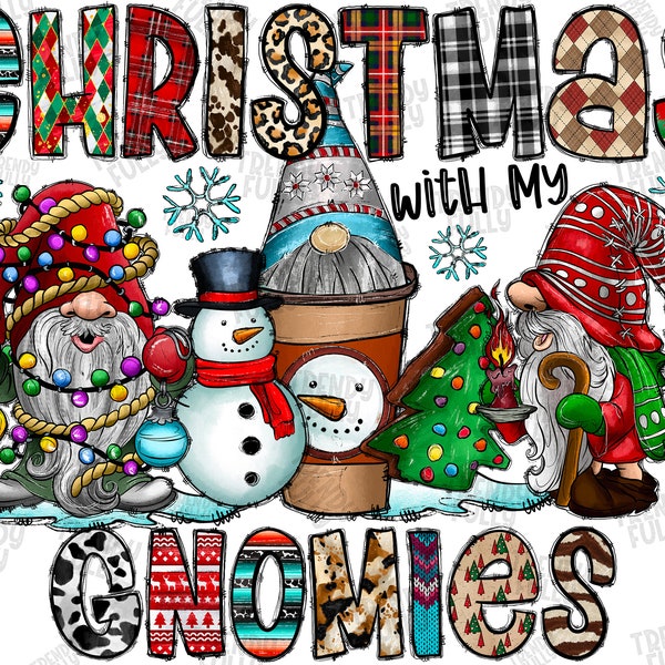 Christmas with my Gnomies png sublimation design download, Christmas gnome png, gnome png, western Christmas png, sublimate designs download