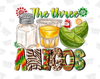 The Three Amigos png sublimation design download, Margarita Design, Mexican fiesta png, Salt Vibes, Cinco de Mayo png, sublimate download
