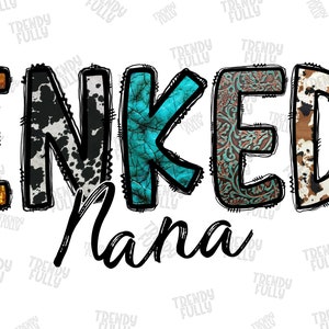 Inked Nana Png, Western Design, Nana Png, Western Inked Nana, Sublimation Designs Downloads, Digital Download, Western Png, Cowhide Png