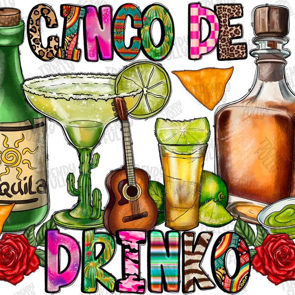 Cinco de drinko png, sublimation design, drinko png, Margarita, Mexican png, Cinco De Mayo png, Mexico png, fiesta, Tequila,Digital download