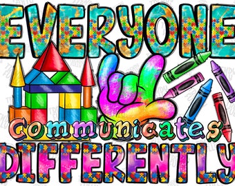 Everyone Communicates Differently png, sublimation design download, Autism Awareness png, Autism heart png, sublimate designs download