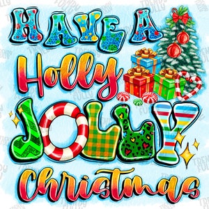 Have a Holly Jolly Christmas Png Sublimation Design, Merry Christmas Png, Happy Holiday Png, Holly Jolly, Christmas Png, Digital Download