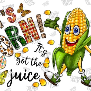 Op de afbeelding: Een cartoon-maïskolf met een glimlachend gezicht en groene bladeren draagt schoenen en houdt een groene handschoen vast. De tekst "It's Corn! It's got the juice" is geschreven in een kleurrijke patchwork-stijl met vlinders.