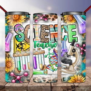 Science Teacher Tumbler Design, Science Life,Back to school,School Teacher Png,Science,20oz Skinny Tumbler Sublimation Designs, 20oz Tumbler