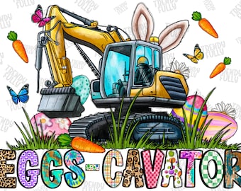 Egg Cavator Png, Happy Easter PNG, Easter, Heat Press, Rabbit PNG, Western,Backhoe Loader,Bunny,Eggs Png,Sublimation Design,Digital Download