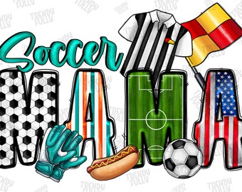 Soccer Mom, Soccer Clipart, Transparent PNG file for sublimation, Soccer Mama Png, Soccer Shirt Design, Soccer Mom png, Soccer design