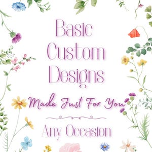 Basic Custom Design | Simple Flyer, Invitation, Sign, Social Media Graphic | Personalized Digital Design | Canva Design | Custom Invite