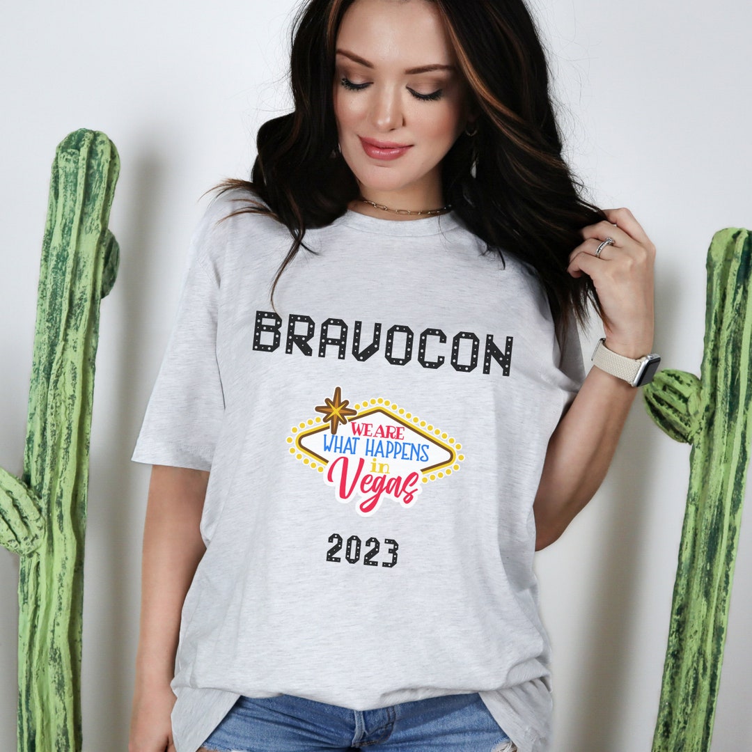 Bravocon 2023 We Are What Happens in Vegas Shirt Bravoholics Etsy