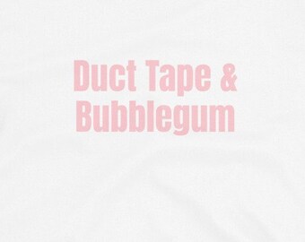 Fake Band T-Shirt: Duct Tape & Bubblegum