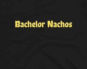 Fake Band T-Shirt: Bachelor Nachos