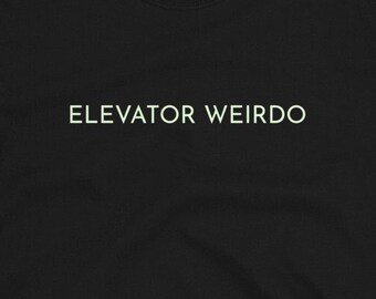 Fake Band T-Shirt: Elevator Weirdo