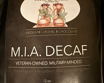 M.I.A. Decaf 12 oz Gourmet Coffee