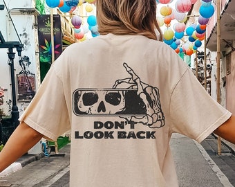 Don't Look Back Skeleton Oversized TShirt, Comfort Colors Tshirt, Graphic Tees For Women, Boho Shirt, Plus Size Halloween Shirt, Skull Shirt