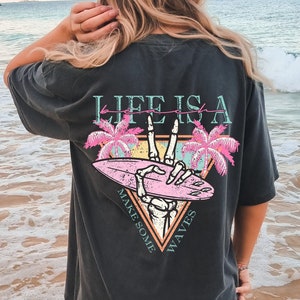 Life is a Beach Make Some Waves Oversized TShirt, Surfing Skeleton Shirt, Comfort Colors shirt, Graphic Tees For Women, Boho Tee