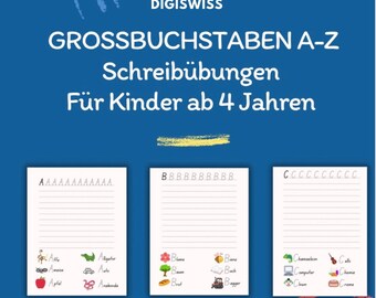 May include: Educational workbook for children aged 4+ with uppercase letter writing practice. The cover features the text "DIGISWISS GROSSBUCHSTABEN A-Z Schreibübungen Für Kinder ab 4 Jahren". Inside, pages display letters with illustrations and words.