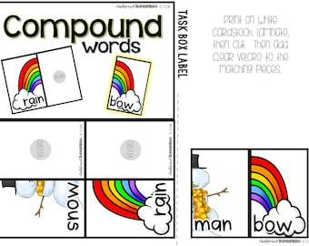 May include: A printable task box label for teaching compound words. The label features a rainbow, a snowman, and the words "rain", "bow", "snow", and "man".
