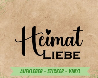 Aufkleber HeimatLIEBE | Glassticker | Schriftzug | Vinyl Aufkleber