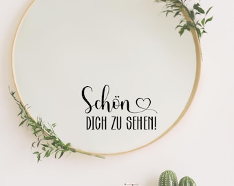 Aufkleber für Spiegel | Spruchaufkleber für Spiegel | Schön dich zu sehen | Spiegelaufkleber | Glasaufkleber | Vinylaufkleber