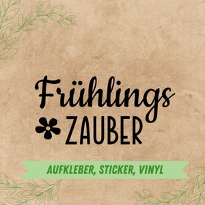 Kleiner Aufkleber "Frühlingzauber" | Frühlingsdekoration | Fensteraufkleber |Hallo Frühling | Vinylaufkleber für alle glatten Oberflächen