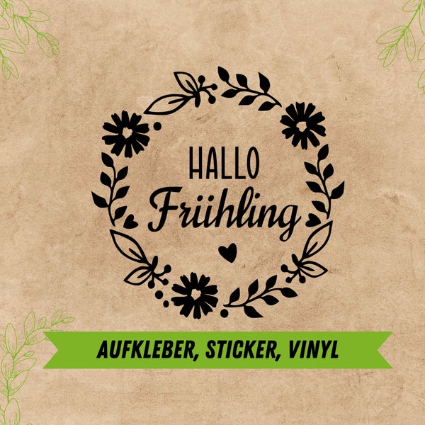 Aufkleber, Glassticker, Hallo Frühling, Vinyl Aufkleber