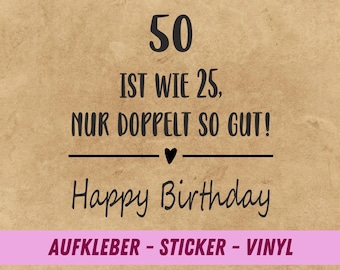 "50 is like 25" sticker | Happy Birthday | Birthday gift | 50th birthday | 50th birthday sticker | Birthday sticker
