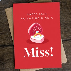 Last Valentine's Day As a Miss Greetings Card for Her, Wife to Be, Bride to Be, Fiancee, Future Mrs, Engaged, Can't Wait To Marry You