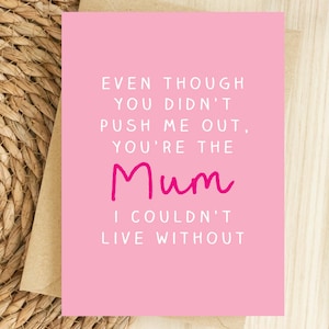 Lustige Muttertagskarte für Stiefmutter, Freches Gedicht, Dankeskarte für Stiefmutter, Bonusmama, Wie eine Mum zu mir, Mutterfigur, Push Me Out