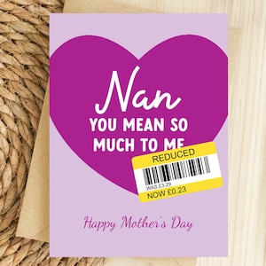Reduced Mother's Day Card for Nan, Funny Prank Mother's Day Card for Nanny, Nana, Yellow Sticker, Sale, Bargain Lover