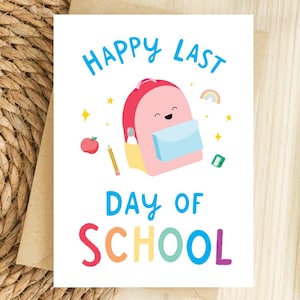 Happy Last Day of School Card, Primary School Leavers, Pre-School Graduation, New School Card for Son, Daughter, Grandson, Granddaughter