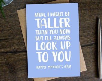 Cute Mother's Day Card from Son, Card for Mum from Daughter, Ma, Mom, Mommy, Stepmum, Mam, Small, Petite, Look Up To You, Taller Than You