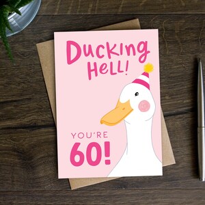 Lustige 60. Geburtstagskarte für Sie, Ducking Hell You're Sixty, Meilenstein-Geburtstagskarte für Freundin, Frau, Mutter, Schwester, Tante, Oma, Nan