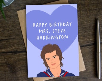 Funny Birthday Card for Her | Steve Harrington Bday Card for Friend, Sister, Daughter, Future Mrs Harrington, Mrs Harrington To Be, Crush