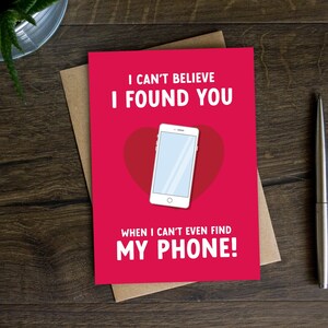 Funny Find My Phone Valentine's Day Card for Boyfriend, Husband, Girlfriend, Wife, Losing Things, Forgetful, Can't Find Stuff, Long Term