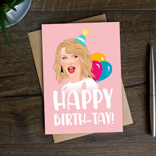 Funny Swifty Birthday Card for Her, Music Bday Card for Friend, Sister, Daughter, Niece, Bestie, Music, Pop, Taylor, Happy Birth-TAY!