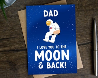 Funny Mooner Father's Day Card for Dad from the Kids, Love You To The Moon and Back, Moony, Daddy Birthday Card from Son, Astronaut, Space