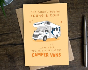 Funny Camper Van Birthday Card for Him, for Her, Brother, Sister, Friend, Daughter, Son, Camping, Mobile Home, Van Conversion, Travel, 30s