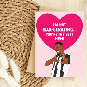 Lustige Alexander Isak Muttertagskarte für Mama, lustige Fußballkarte für Stiefmutter, Mama, Mama, Newcastle, Fußball, ich bin nicht Isak-gerating!