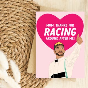 Lustige F1 Muttertagskarte für Mama, Stiefmum, Mama, Mam, Ma, Formel 1,Hamiton, Grandprix, Motorsport, Danke fürs Rennen um nach mir!