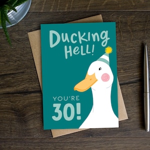 Funny 30th Birthday Card for Him, Ducking Hell You're Thirty, Milestone Birthday Age Card for Friend, Husband, Boyfriend, Son, Thirtieth