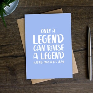 Funny Mother's Day Card for Mum from Son, from Boys, from Male Teenager, Teen, Joke, Mummy, Mam, Ma, Thanks Mum I'm Amazing, Takes a Legend