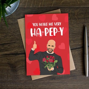 Funny Pep Guardiola Valentine's Day Card for Manchester Football Fan, Anniversary Card for Husband, Boyfriend, Soccer, You Make Me Happy