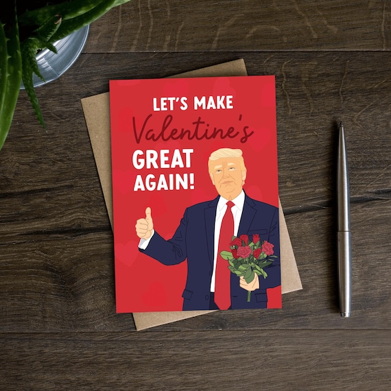 Lustige Trump-Valentinstagskarte Für Ihn & Sie – Humorvolle Grußkarte, 20,5x13,5 Cm | Mit Umschlag, Innen Leer