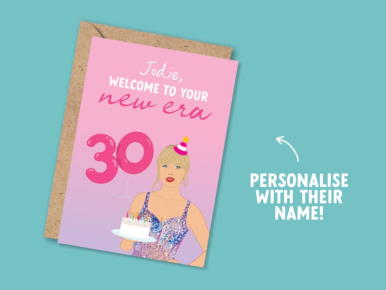 May include: A pink and purple birthday card with a cartoon illustration of a woman holding a cake and balloons that say "30". The text on the card reads "Jodie, welcome to your new era".